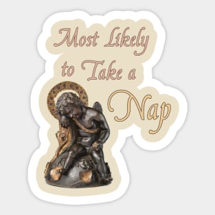 Most Likely to Take a Nap Sticker